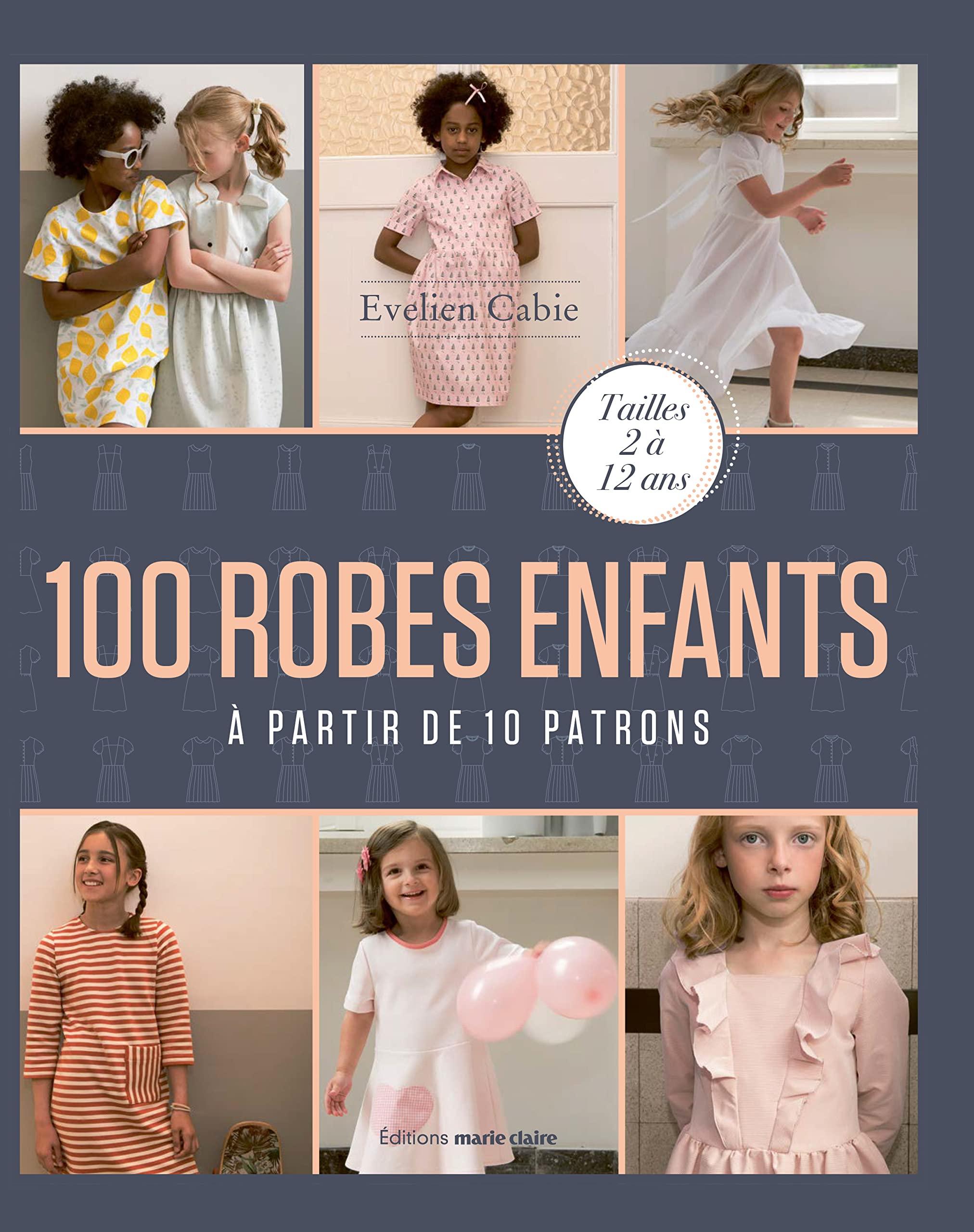 Livre 100 robes enfants - À partir de 10 patrons