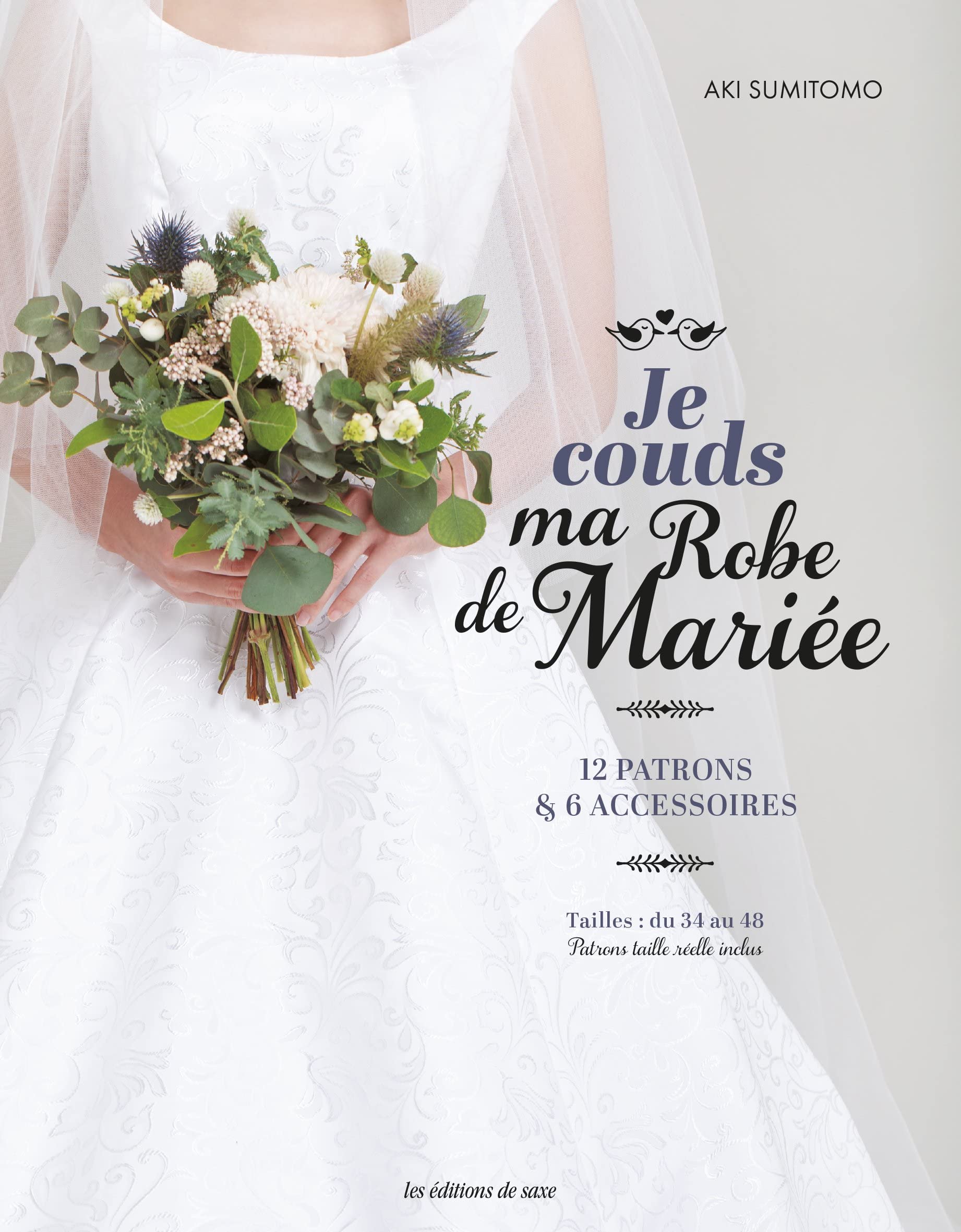 Livre je couds ma robe de mariée - 12 patrons & 6 accessoires