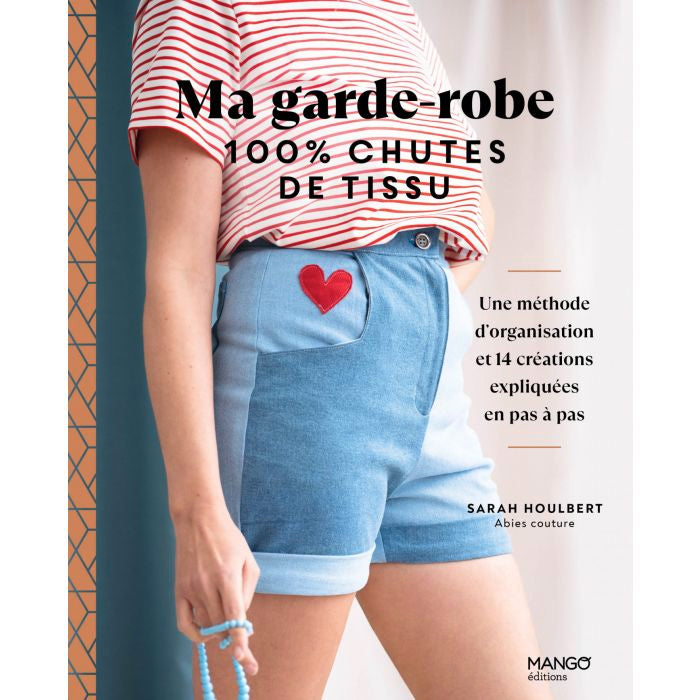 Livre ma garde-robe 100% chutes de tissu