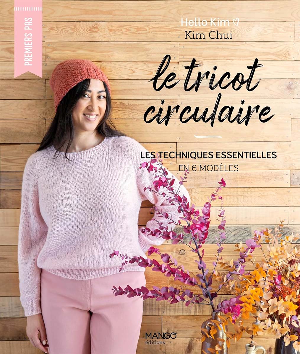 Livre le tricot circulaire - Les techniques essentielles en 6 modèles