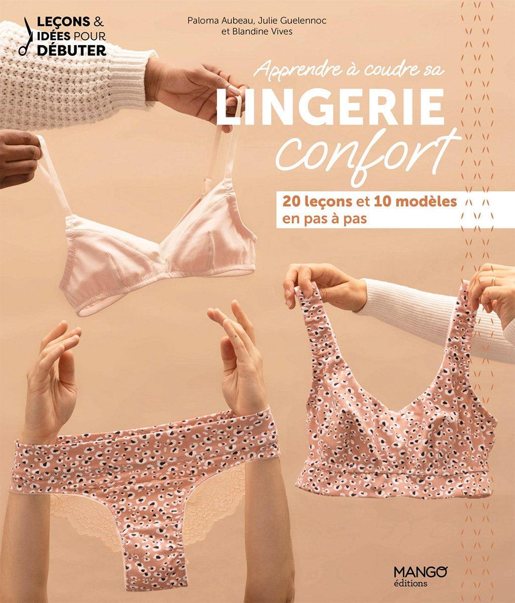 Livre apprendre à coudre sa lingerie confort