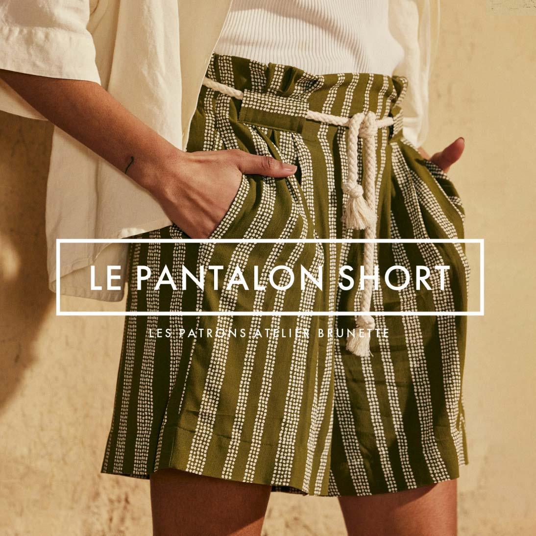 Patron LE pantalon short - Atelier Brunette